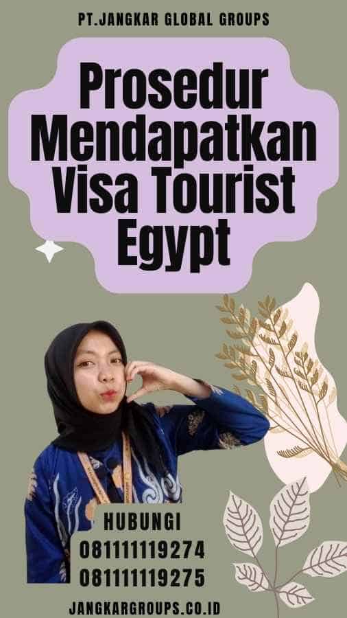 Prosedur Mendapatkan Visa Tourist Egypt