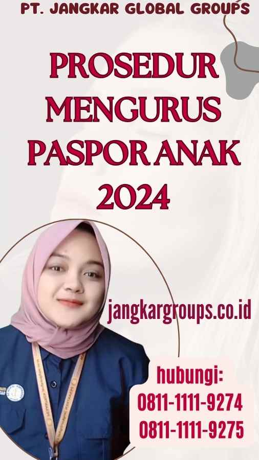 Prosedur Mengurus Paspor Anak 2024