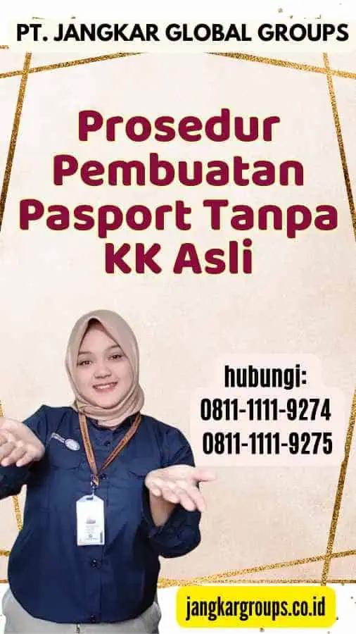 Prosedur Pembuatan Pasport Tanpa KK Asli