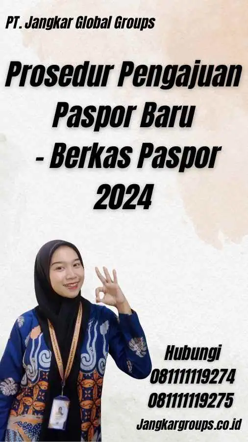 Prosedur Pengajuan Paspor Baru - Berkas Paspor 2024