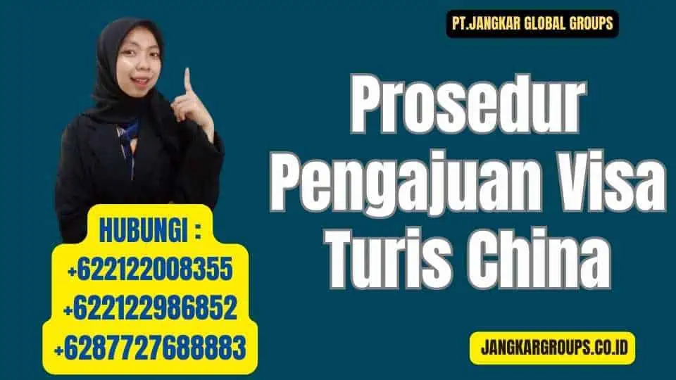 Prosedur Pengajuan Visa Turis China