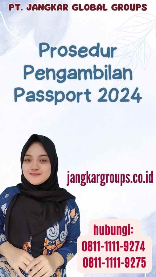 Prosedur Pengambilan Passport 2024