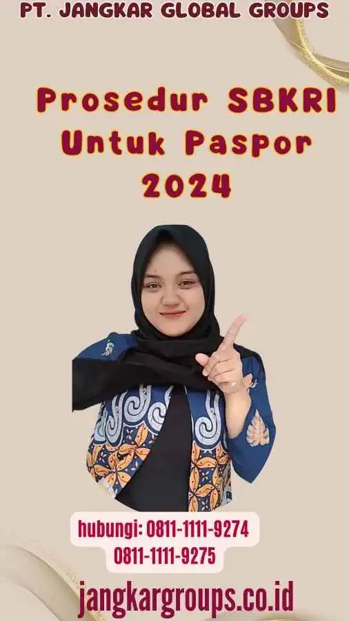 Prosedur SBKRI Untuk Paspor 2024