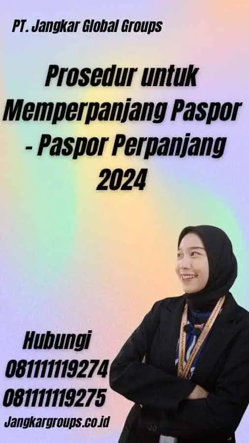 Prosedur untuk Memperpanjang Paspor - Paspor Perpanjang 2024