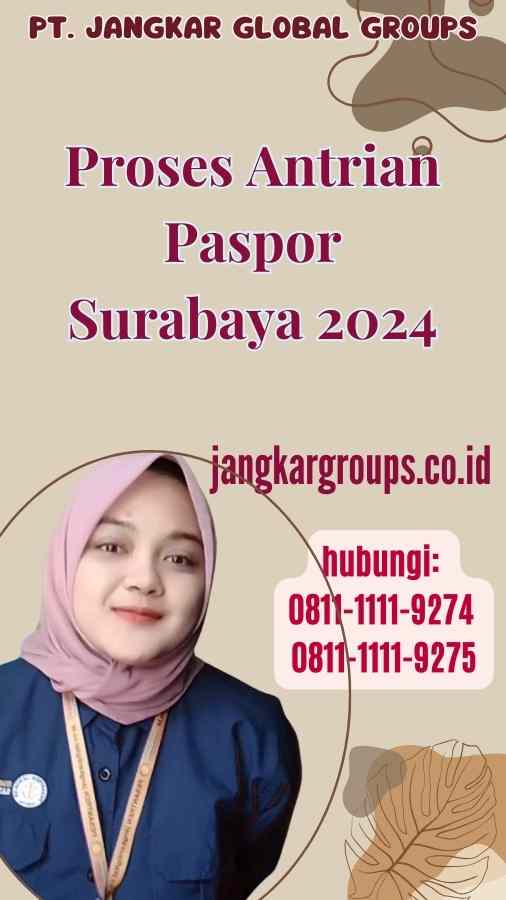 Proses Antrian Paspor Surabaya 2024
