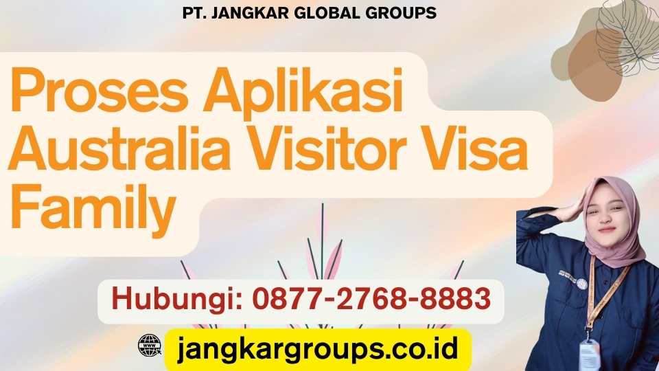 Proses Aplikasi Australia Visitor Visa Family
