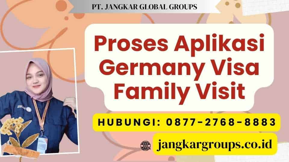 Proses Aplikasi Germany Visa Family Visit