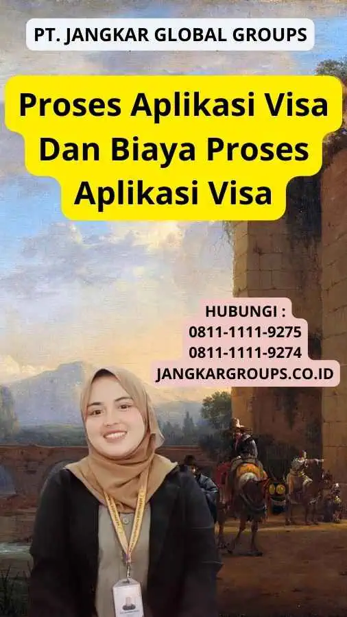 Proses Aplikasi Visa Dan Biaya Proses Aplikasi Visa