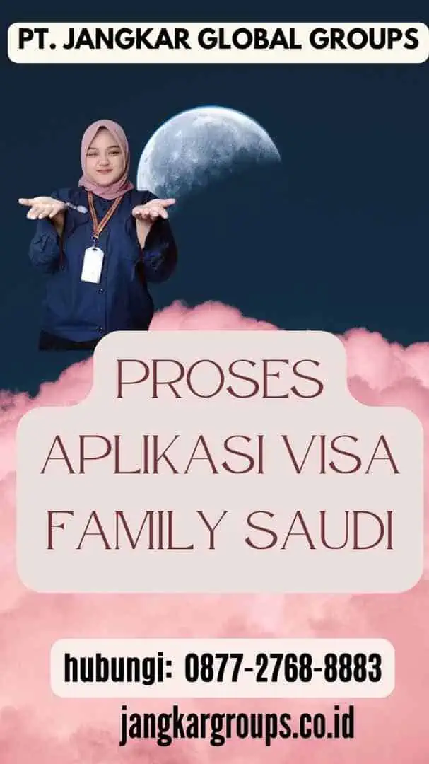 Proses Aplikasi Visa Family Saudi
