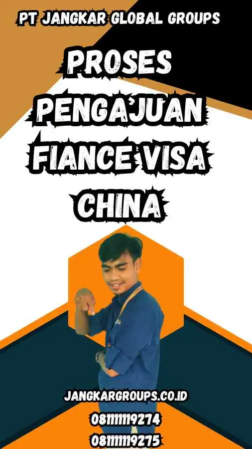 Proses Pengajuan Fiance Visa China