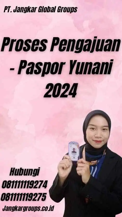 Proses Pengajuan - Paspor Yunani 2024