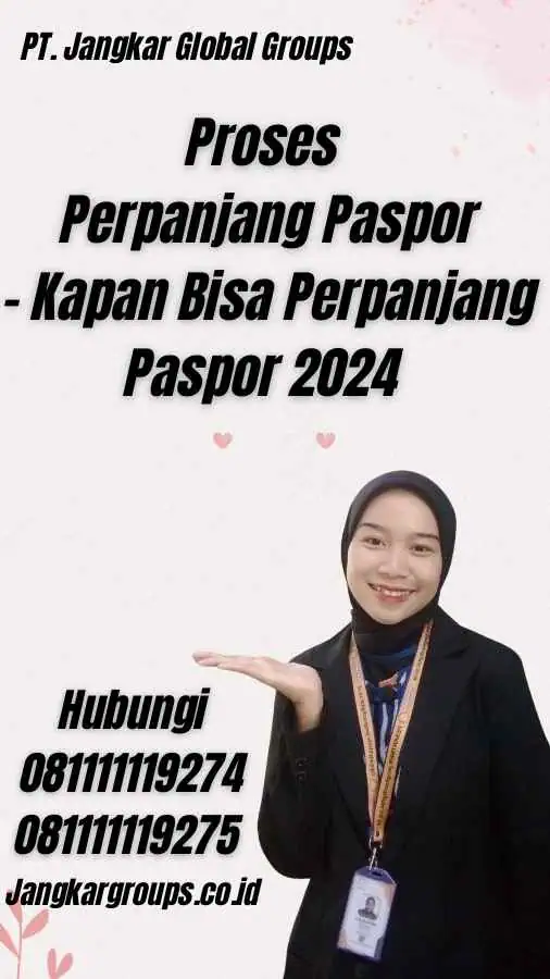 Proses Perpanjang Paspor - Kapan Bisa Perpanjang Paspor 2024