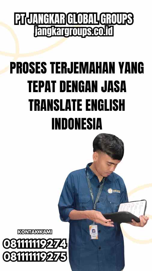 Proses Terjemahan yang Tepat dengan Jasa Translate English Indonesia