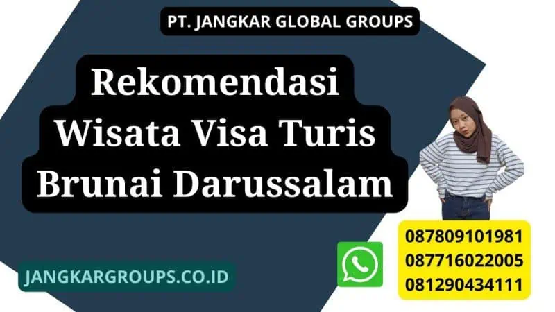 Rekomendasi Wisata Visa Turis Brunai Darussalam