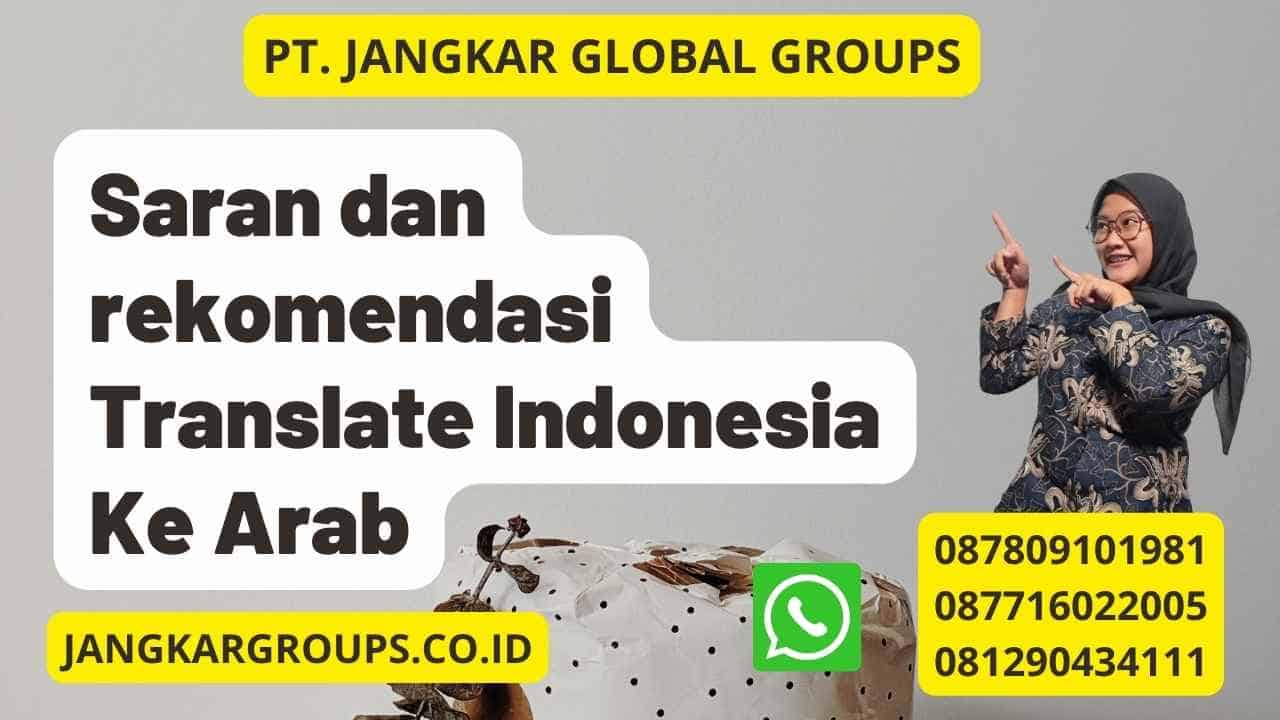 Saran dan rekomendasi Translate Indonesia Ke Arab