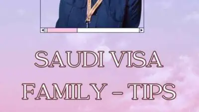 Saudi Visa Family - Tips dan Informasi