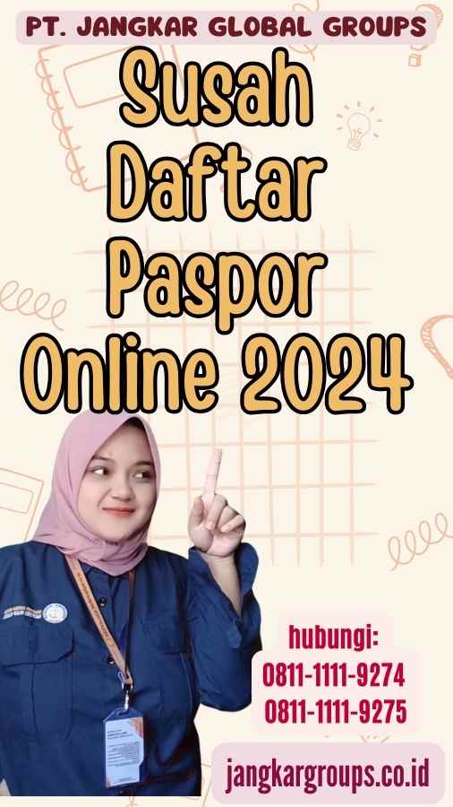 Susah Daftar Paspor Online 2024