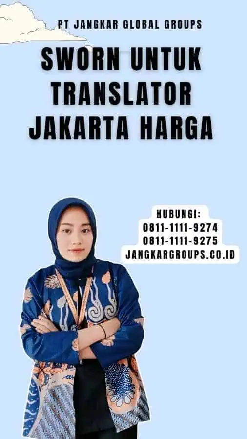 Sworn untuk Translator Jakarta Harga