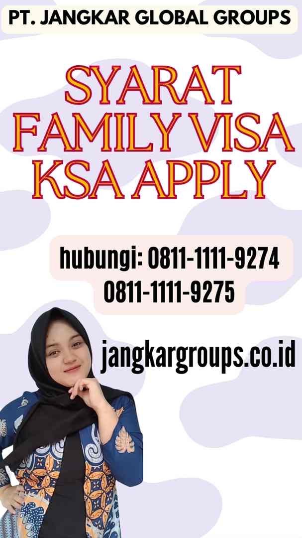 Syarat Family Visa KSA Apply