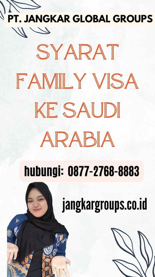 Syarat Family Visa ke Saudi Arabia
