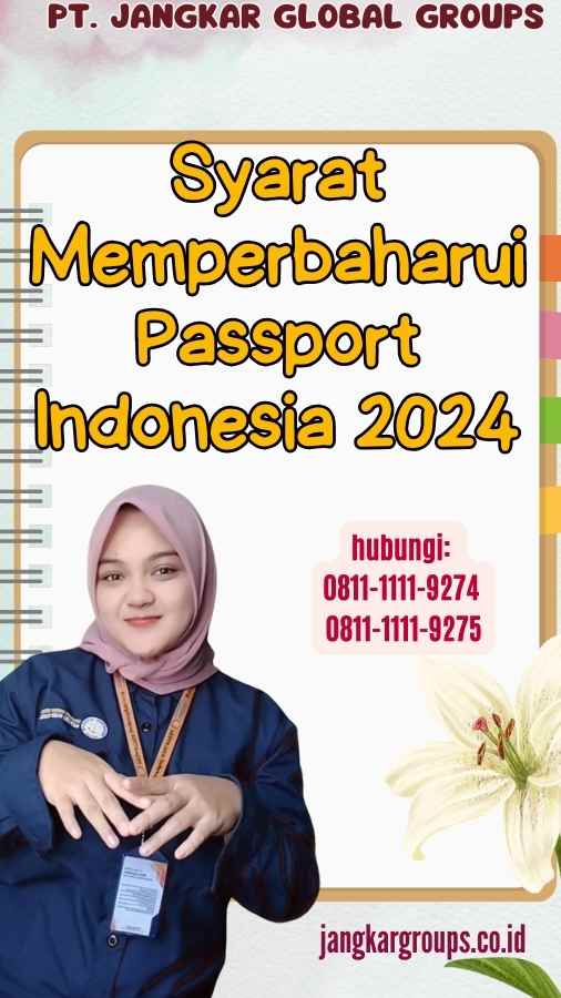 Syarat Memperbaharui Passport Indonesia 2024
