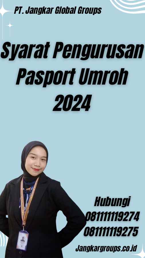 Syarat Pengurusan Pasport Umroh 2024