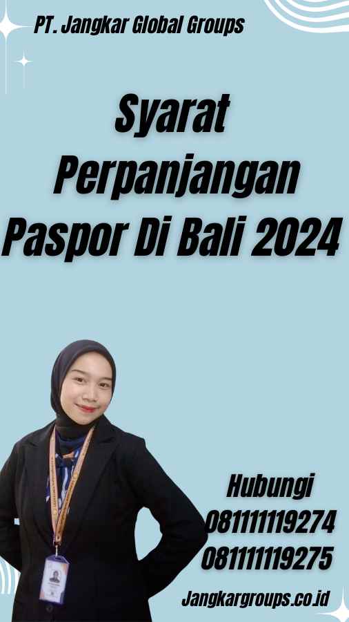 Syarat Perpanjangan Paspor Di Bali 2024