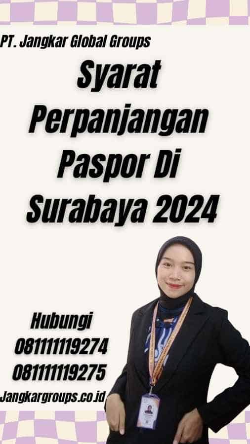 Syarat Perpanjangan Paspor Di Surabaya 2024