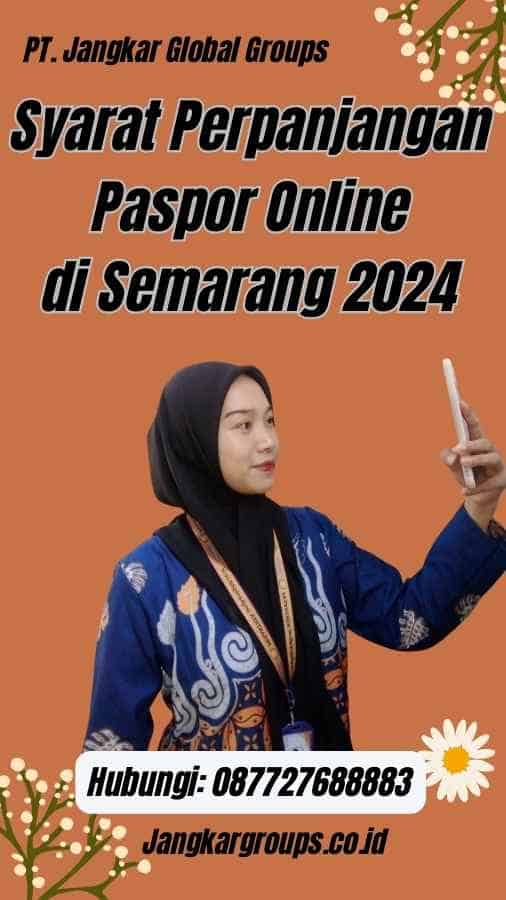 Syarat Perpanjangan Paspor Online di Semarang 2024