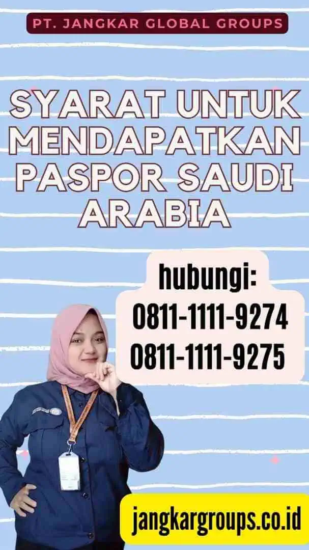 Syarat Untuk Mendapatkan Paspor Saudi Arabia