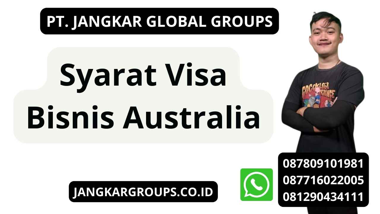 Syarat Visa Bisnis Australia