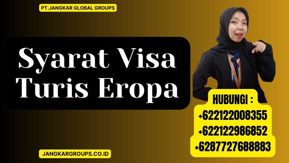 Syarat Visa Turis Eropa