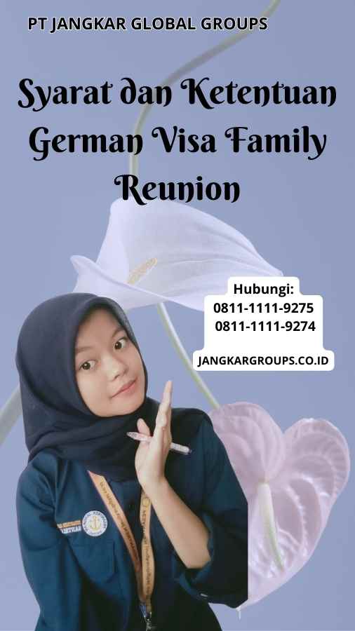 Syarat dan Ketentuan German Visa Family Reunion