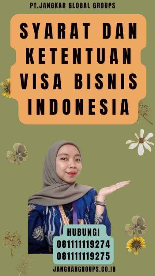 Syarat dan Ketentuan Visa Bisnis Indonesia