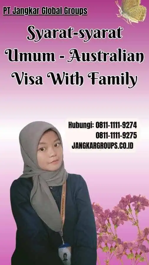 Syarat-syarat Umum Australian Visa With Family