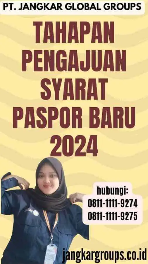 Tahapan Pengajuan Syarat Paspor Baru 2024