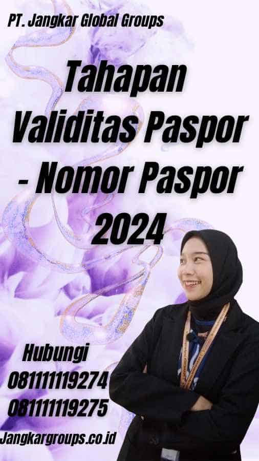 Tahapan Validitas Paspor - Nomor Paspor 2024