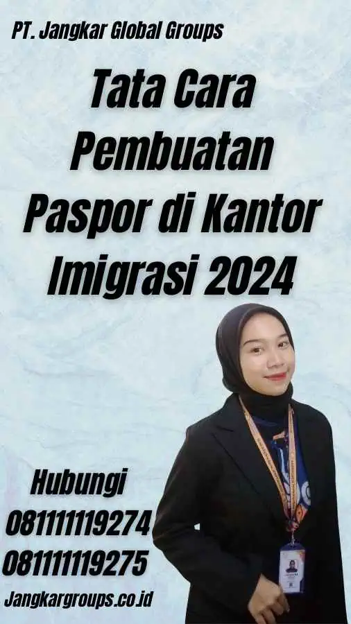 Tata Cara Pembuatan Paspor di Kantor Imigrasi 2024