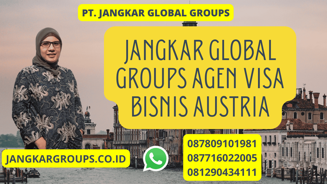 Jangkar Global Groups Agen Visa Bisnis Austria