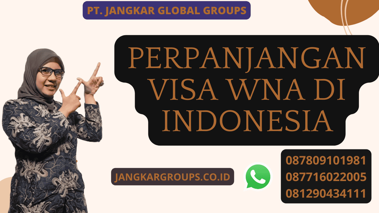 Perpanjangan Visa WNA di Indonesia