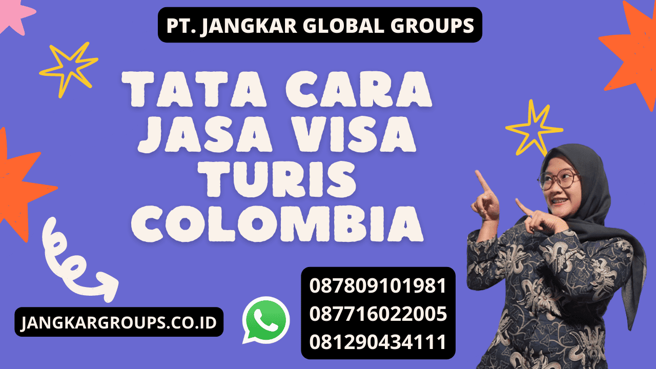 Tata cara Jasa Visa Turis Colombia
