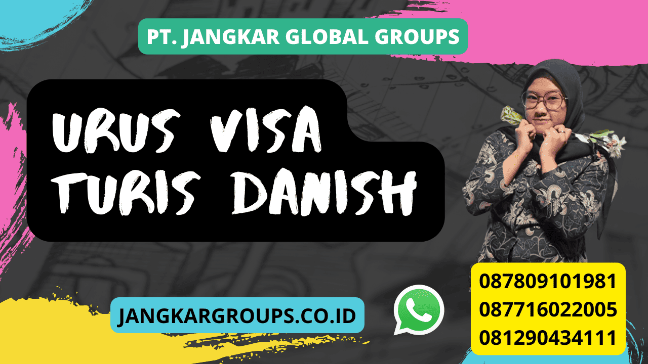 Urus Visa Turis Danish