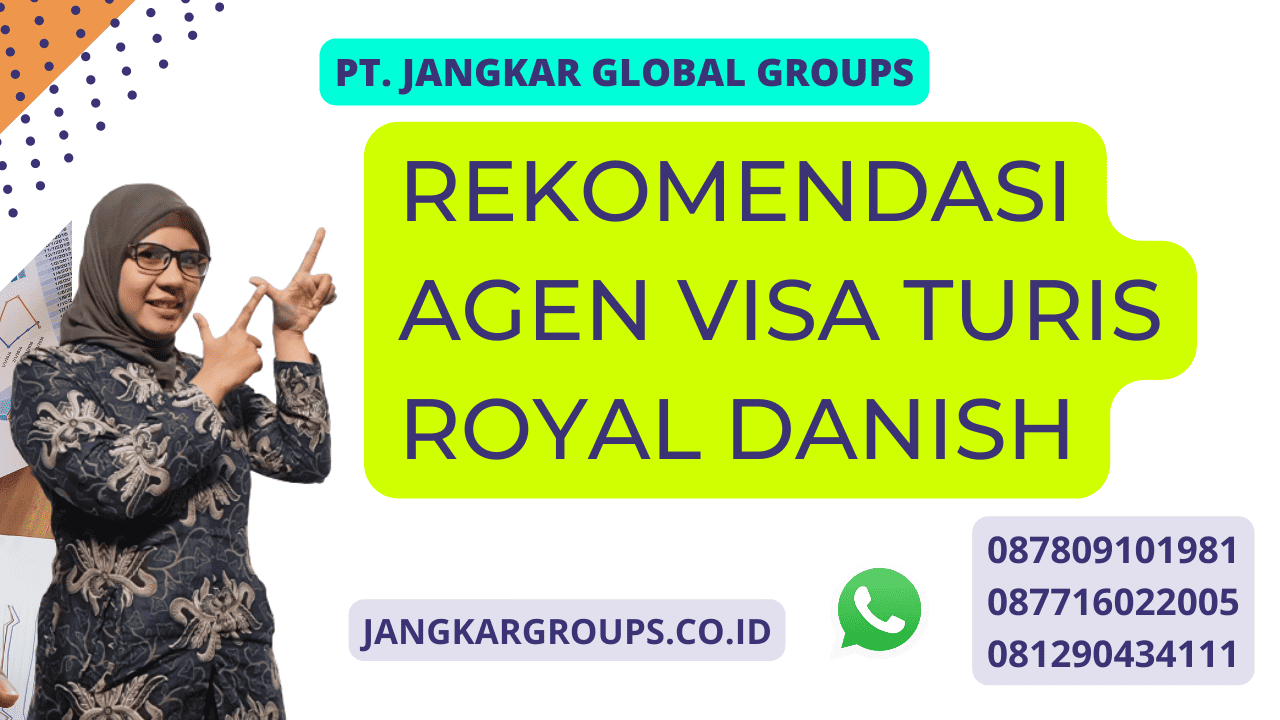 Rekomendasi Agen Visa Turis  Royal Danish