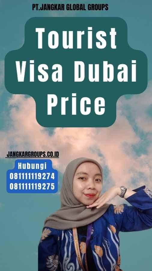 Tourist Visa Dubai Price