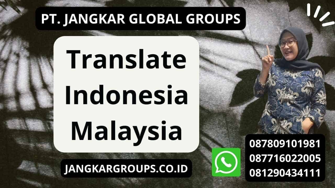 Translate Indonesia Malaysia
