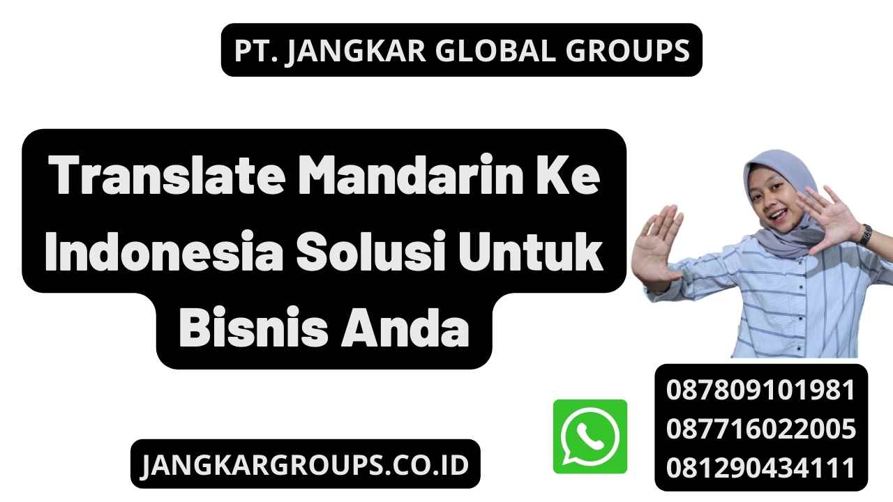 Translate Mandarin Ke Indonesia Solusi Untuk Bisnis Anda