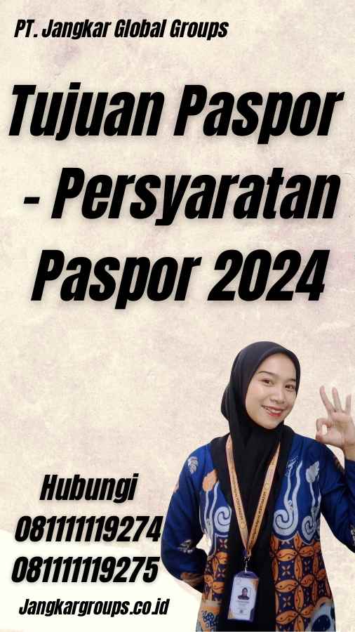 Tujuan Paspor - Persyaratan Paspor 2024