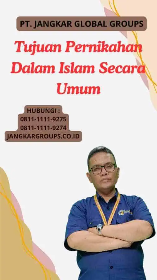 Tujuan Pernikahan Dalam Islam Secara Umum