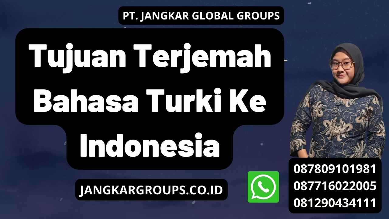 Tujuan Terjemah Bahasa Turki Ke Indonesia