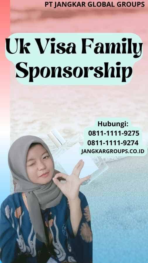 Uk Visa Family Sponsorship